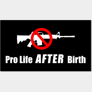 Pro Life After Birth Posters and Art